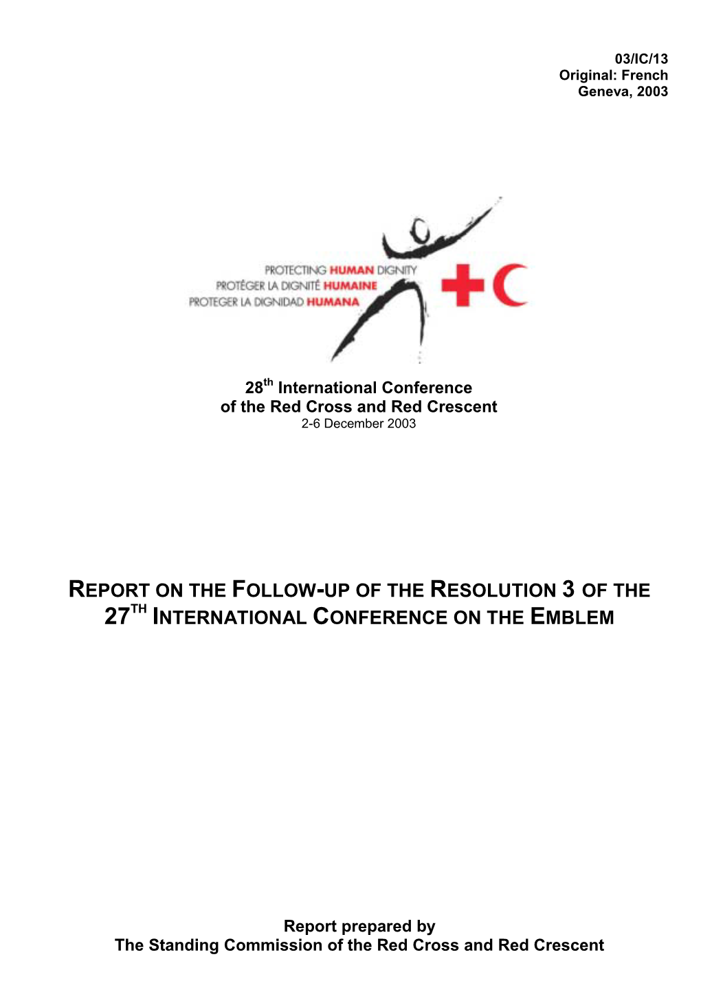 Report on the Follow-Up of the Resolution 3 of the 27Th International Conference on the Emblem