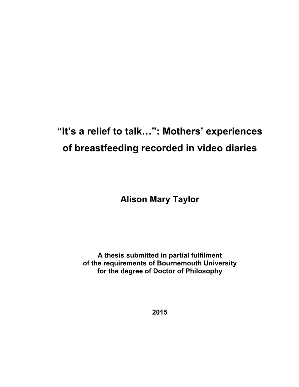 “It's a Relief to Talk…”: Mothers' Experiences of Breastfeeding Recorded in Video Diaries