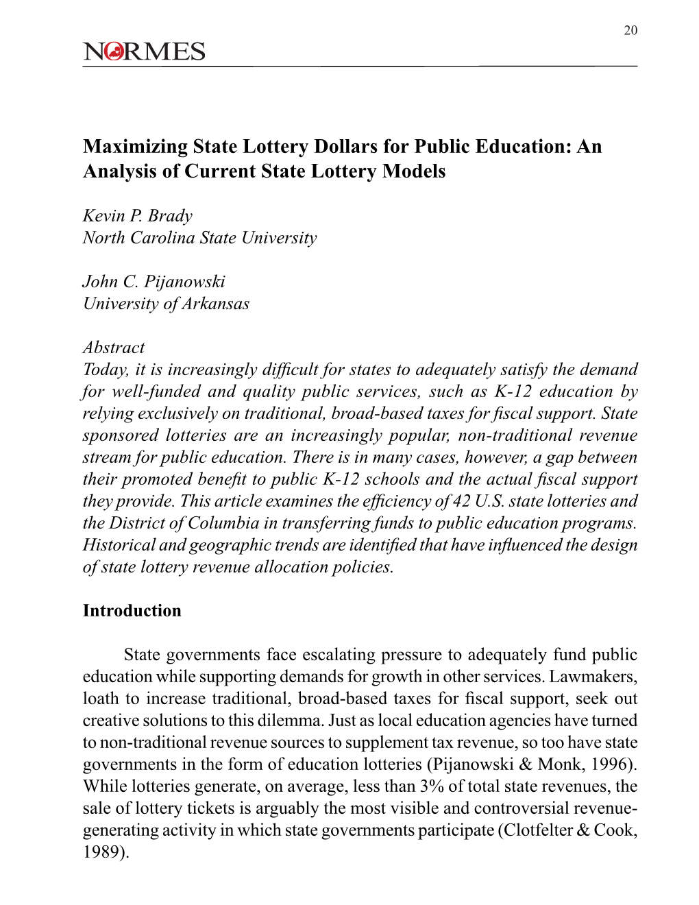 Maximizing State Lottery Dollars for Public Education: an Analysis of Current State Lottery Models