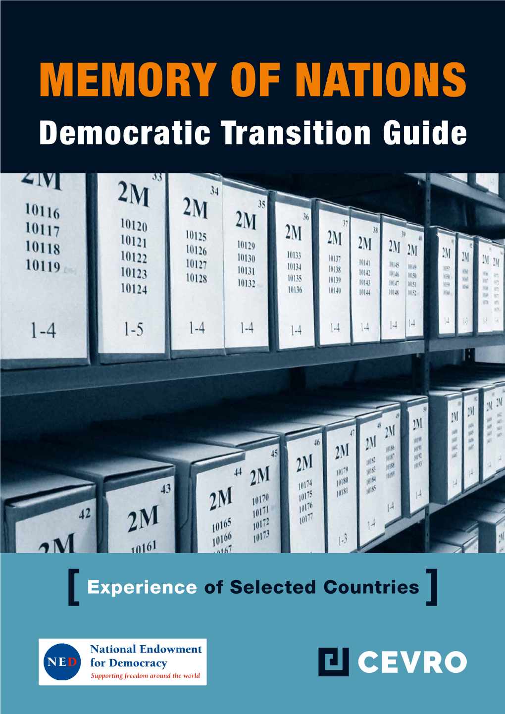 Memory of Nations: Democratic Transition Guide Publisher: CEVRO, Z