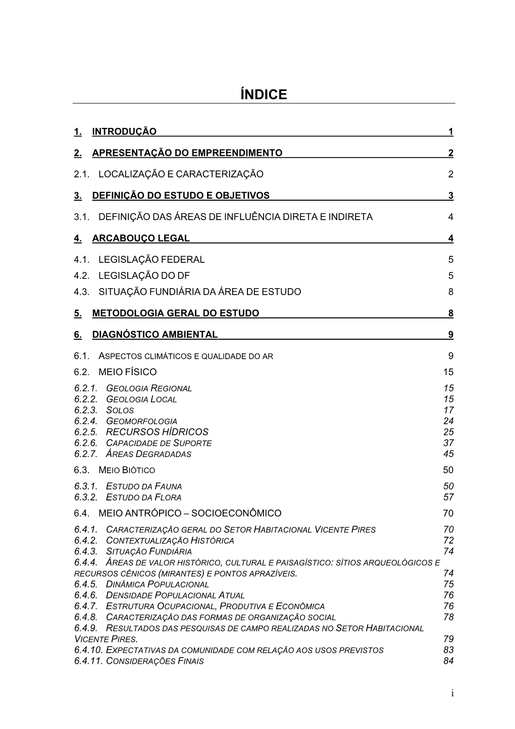 RIMA) É Fruto Da Exigência Estabelecida Em Leis, Que Se Consolidaram Com O Continuo Avanço Da Consciência Quanto a Qualidade Do Meio Ambiente No País