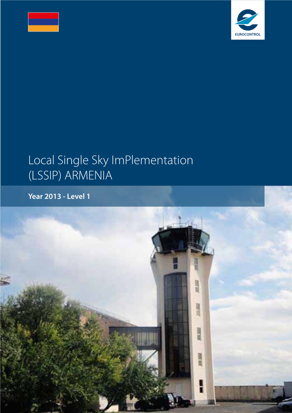 Local Single Sky Implementation (LSSIP) ARMENIA