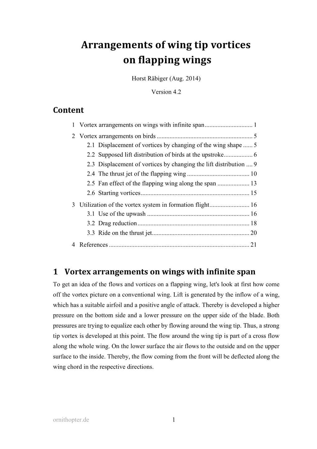 Arrangements of Wing Tip Vortices on Flapping Wings