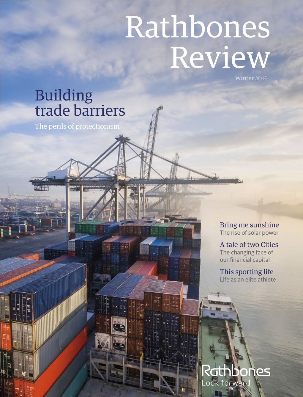 Rathbones Review Winter 2016 Building Trade Barriers the Perils of Protectionism