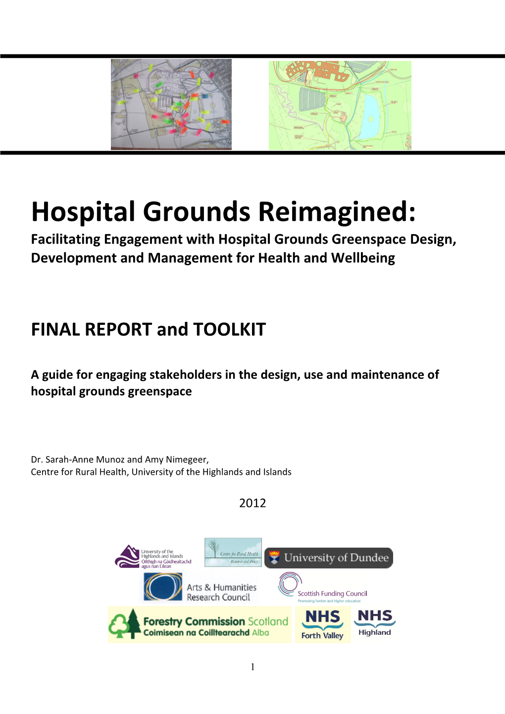 Hospital Grounds Reimagined: Facilitating Engagement with Hospital Grounds Greenspace Design, Development and Management for Health and Wellbeing