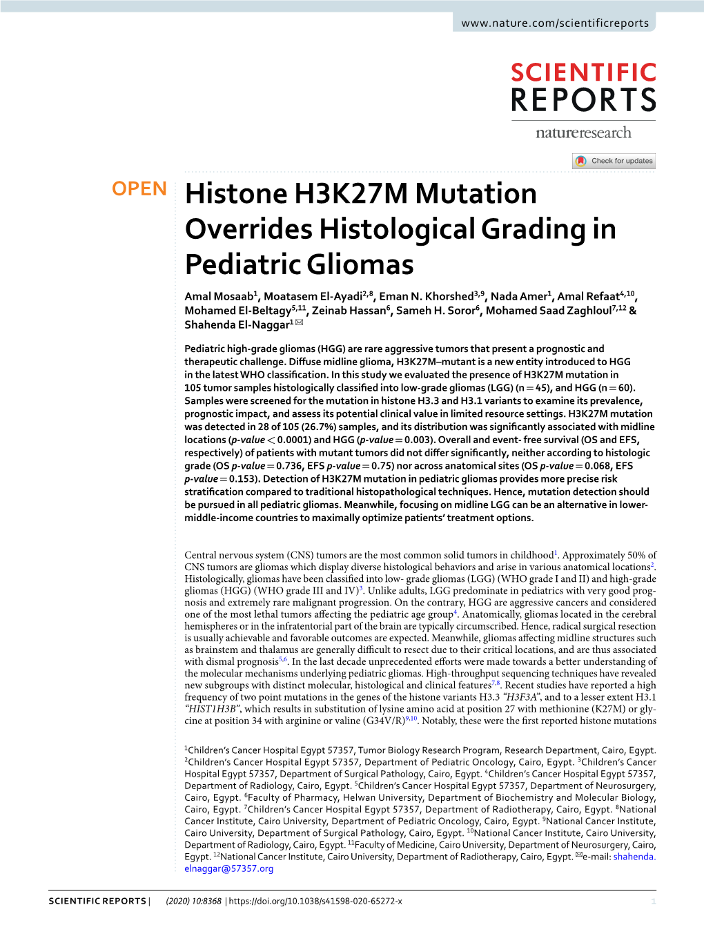 Histone H3K27M Mutation Overrides Histological Grading in Pediatric Gliomas Amal Mosaab1, Moatasem El-Ayadi2,8, Eman N