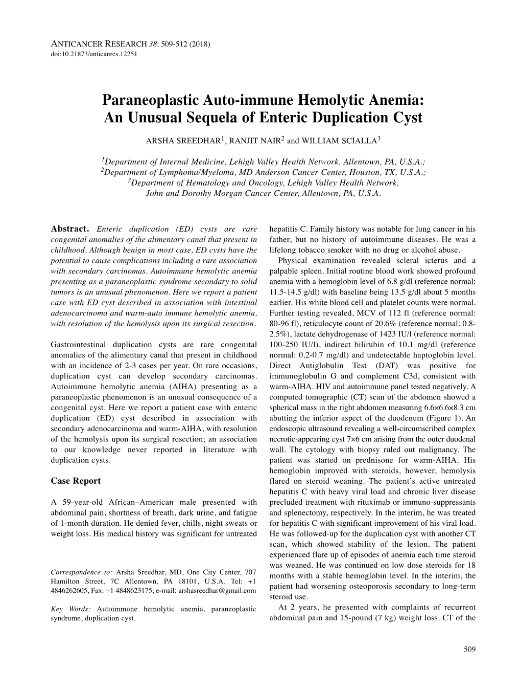 Paraneoplastic Auto-Immune Hemolytic Anemia: an Unusual Sequela of Enteric Duplication Cyst ARSHA SREEDHAR 1, RANJIT NAIR 2 and WILLIAM SCIALLA 3