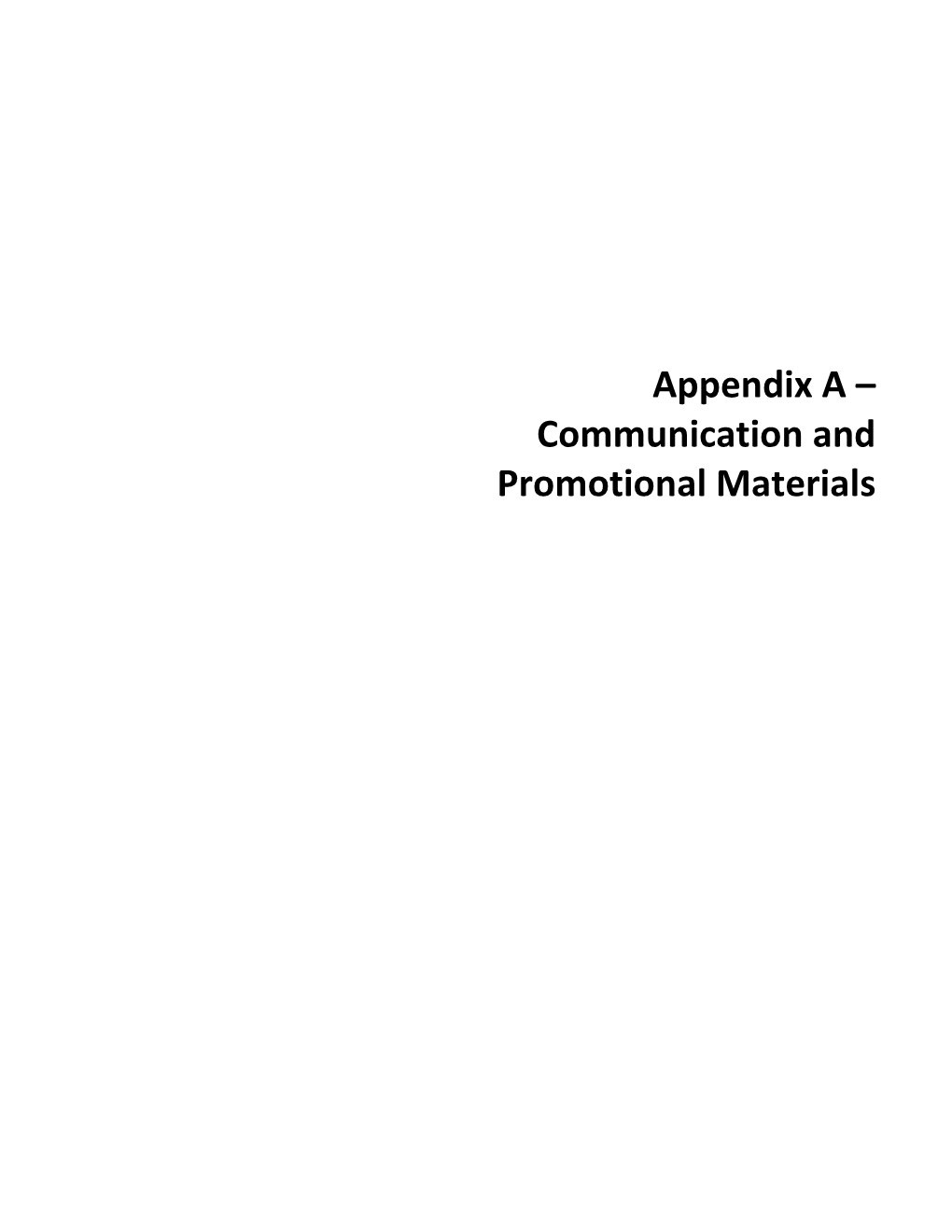 Appendix a – Communication and Promotional Materials