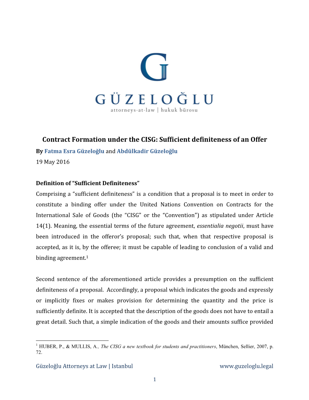 Contract Formation Under the CISG: Sufficient Definiteness of an Offer by Fatma Esra Güzeloğlu and Abdülkadir Güzeloğlu 19 May 2016