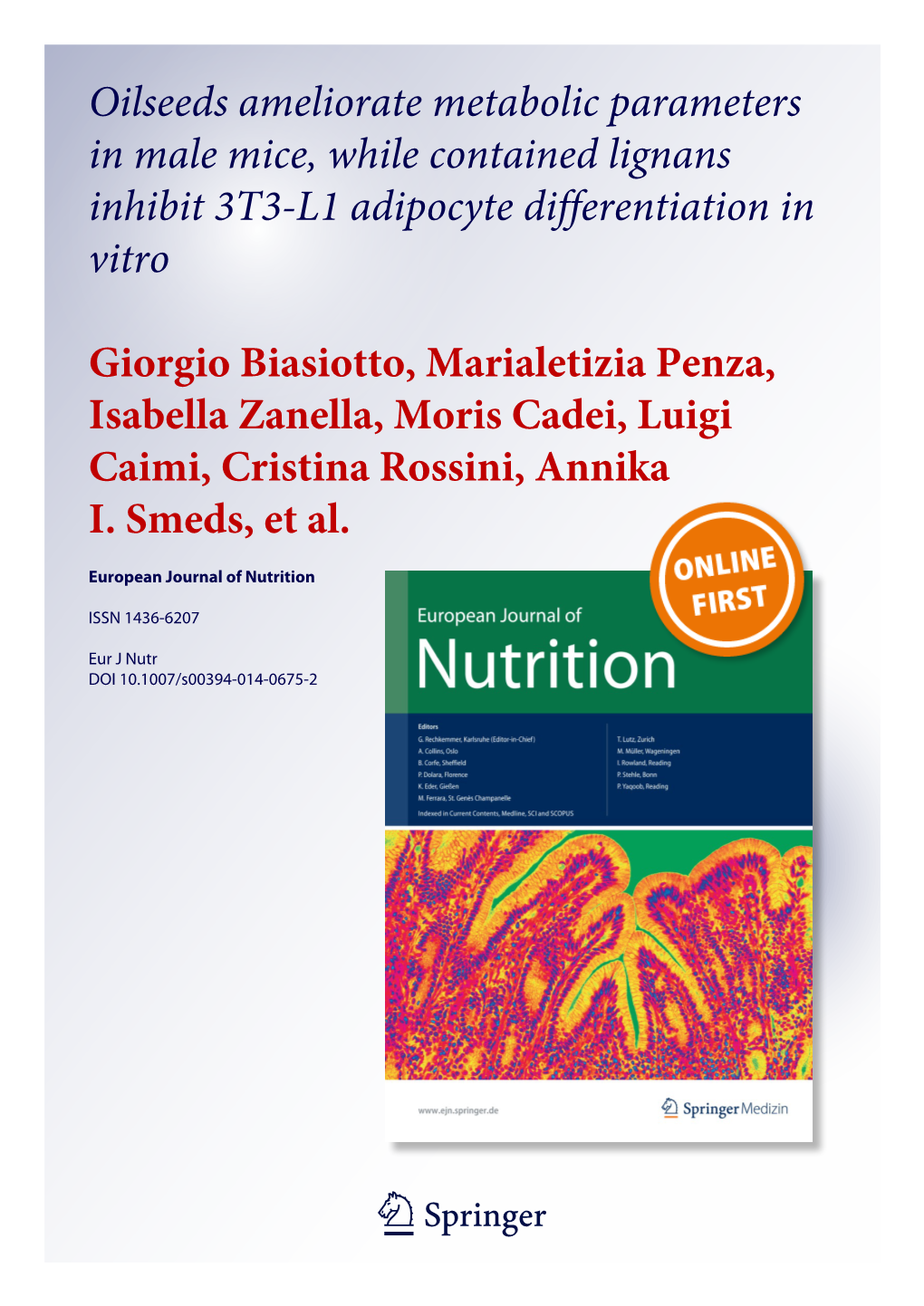 Oilseeds Ameliorate Metabolic Parameters in Male Mice, While Contained Lignans Inhibit 3T3-L1 Adipocyte Differentiation in Vitro