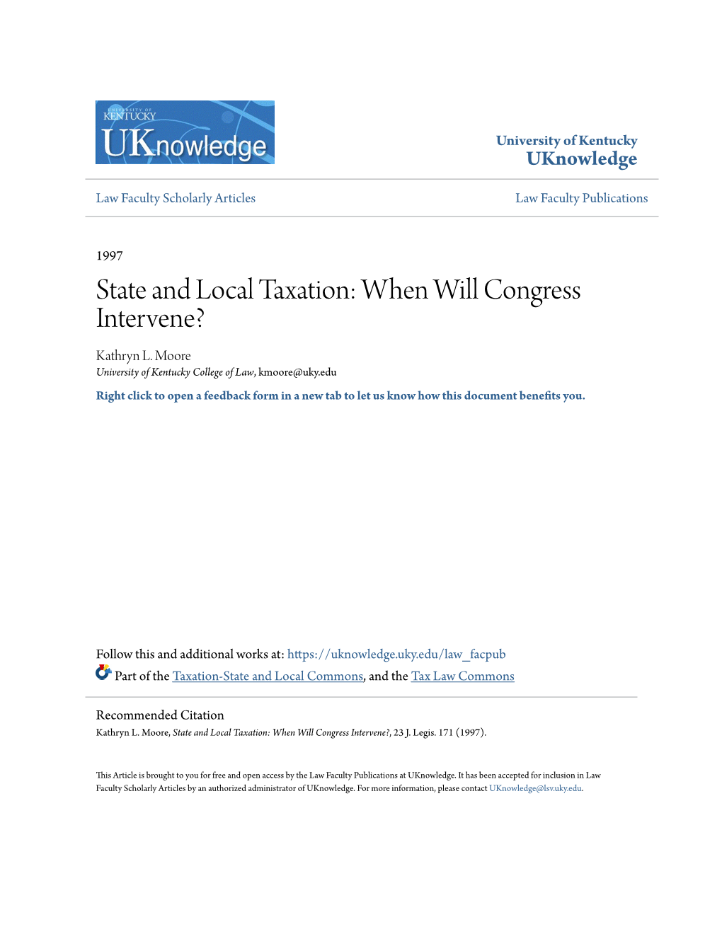 State and Local Taxation: When Will Congress Intervene? Kathryn L