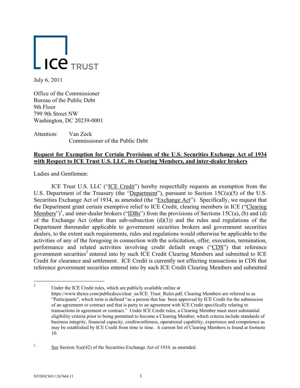 Request from ICE Trust U.S. LLC Related to Central Clearing of Credit Default Swaps, and Request for Comments,” Issued Jan