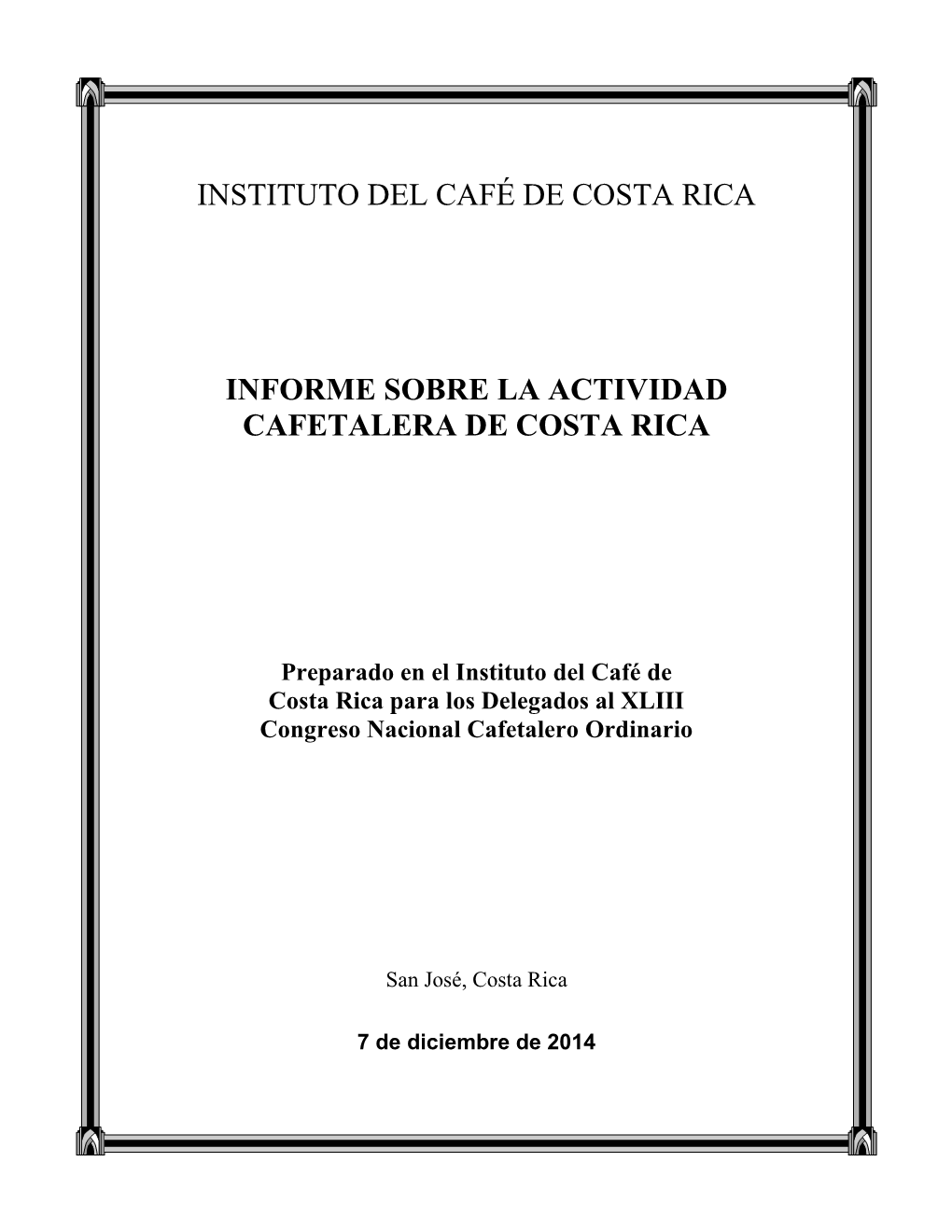 Instituto Del Café De Costa Rica Informe Sobre La