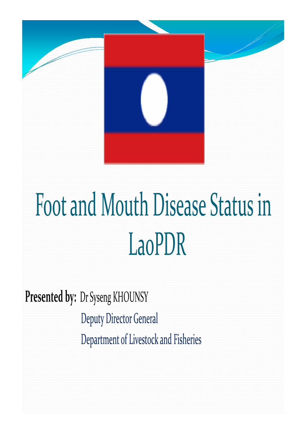 Foot and Mouth Disease Status in Laopdr