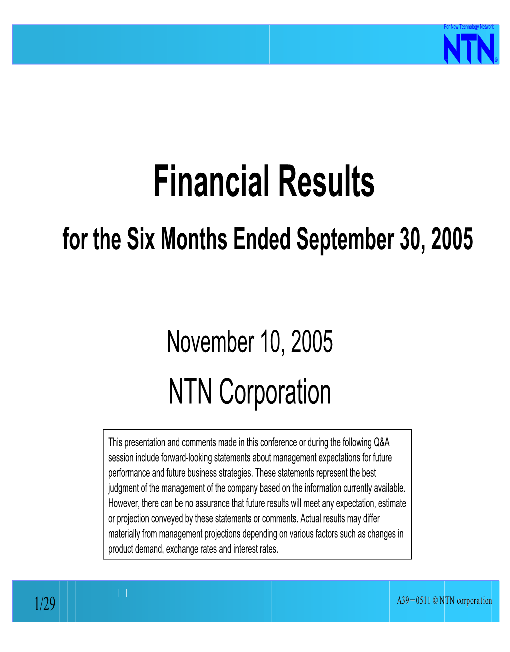 Financial Results for the Six Months Ended September 30, 2005