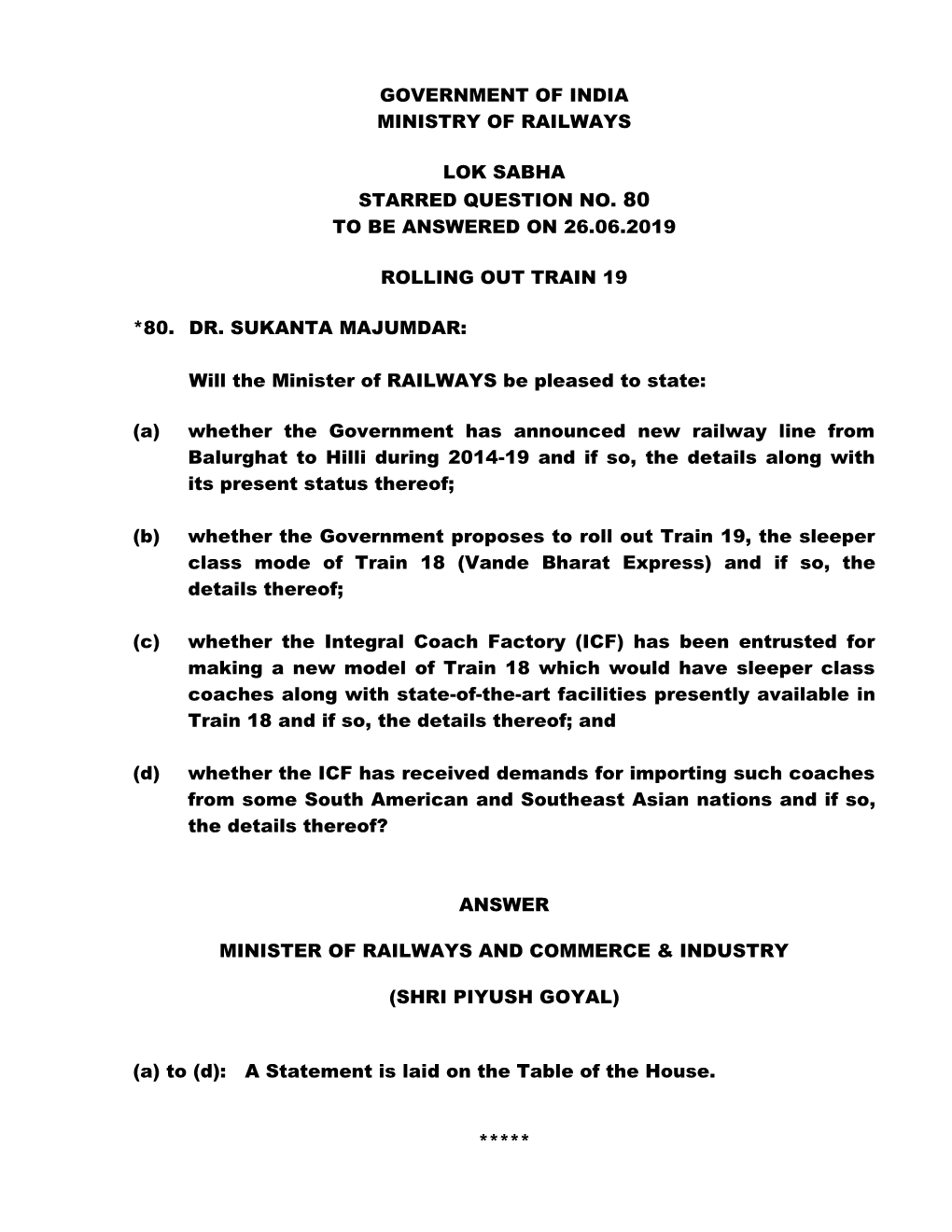Government of India Ministry of Railways Lok Sabha Starred Question No. 80 to Be Answered on 26.06.2019 Rolling out Train 19