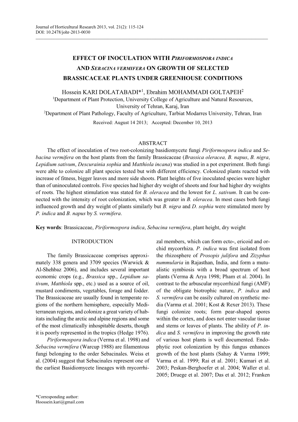 Effect of Inoculation with Piriformospora Indica and Sebacina Vermifera on Growth of Selected Brassicaceae Plants Under Greenhouse Conditions