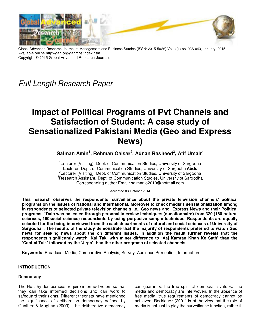 Impact of Political Programs of Pvt Channels and Satisfaction of Student: a Case Study of Sensationalized Pakistani Media (Geo and Express News)