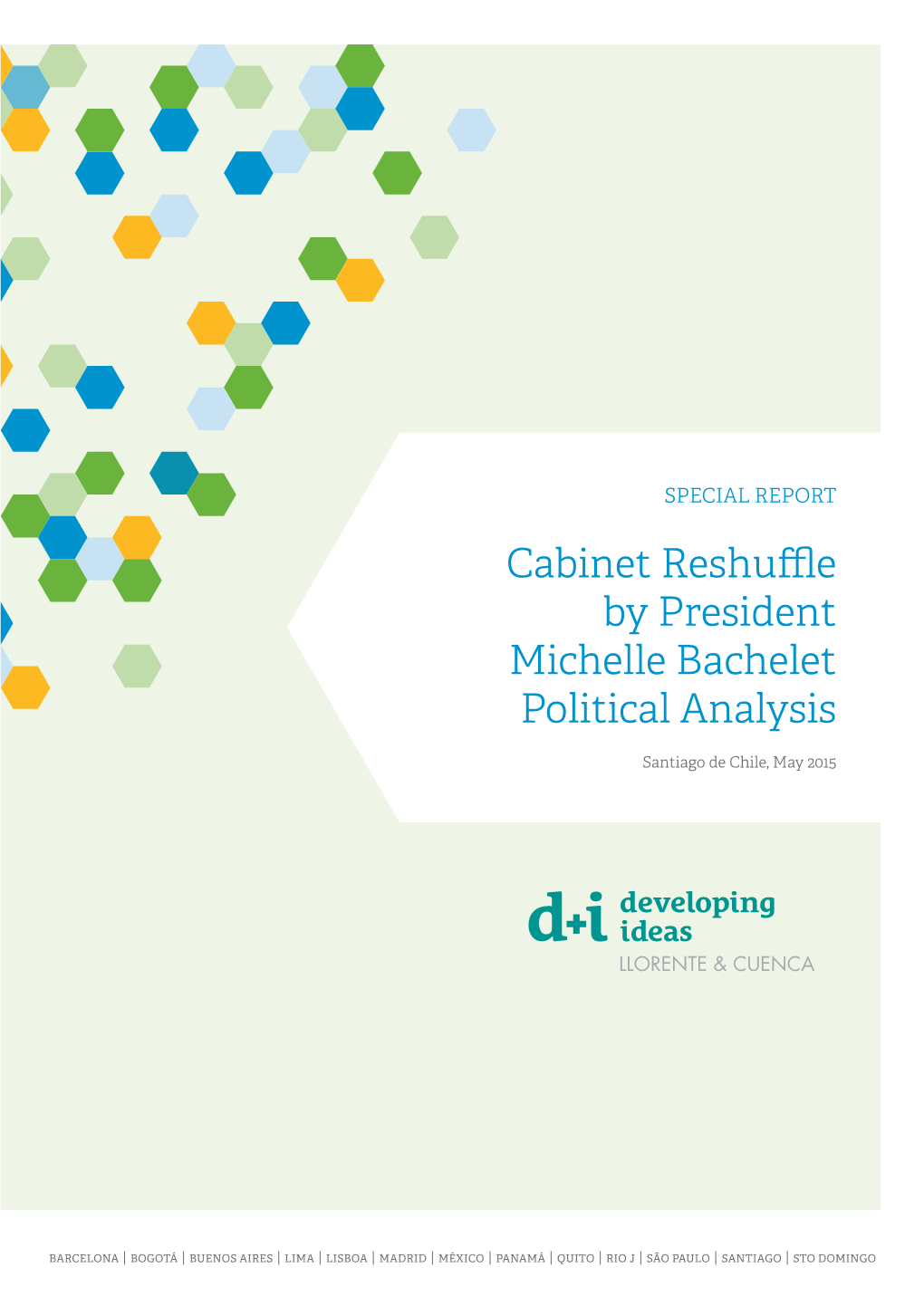 Cabinet Reshuffle by President Michelle Bachelet Political Analysis