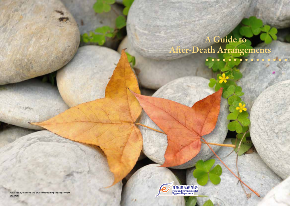 A Guide to After-Death Arrangements •••••••••••••••••