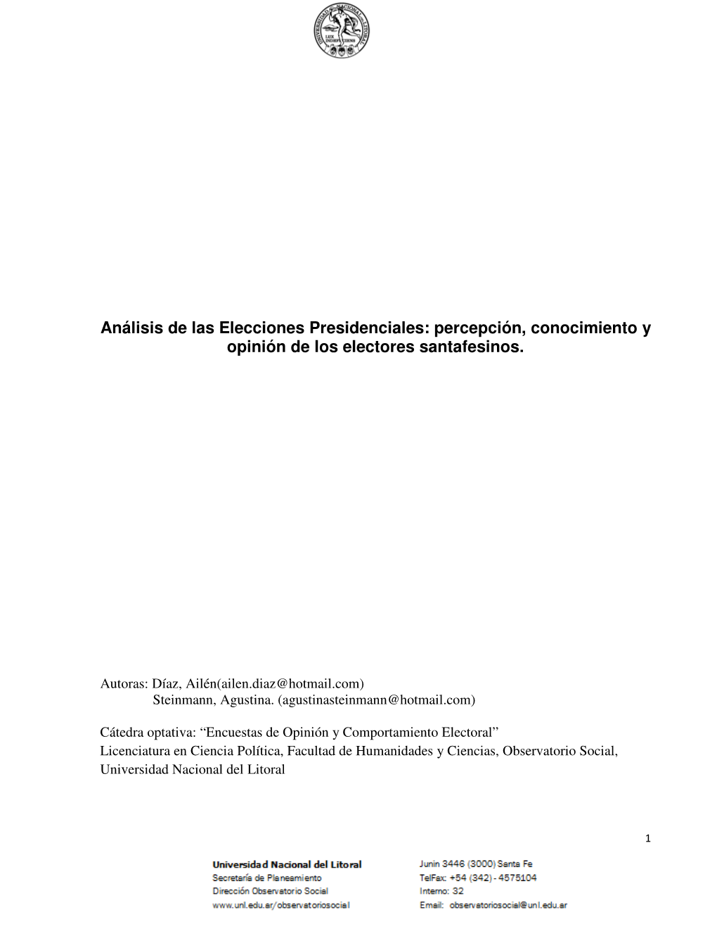 Análisis De Las Elecciones Presidenciales: Percepción, Conocimiento Y Opinión De Los Electores Santafesinos