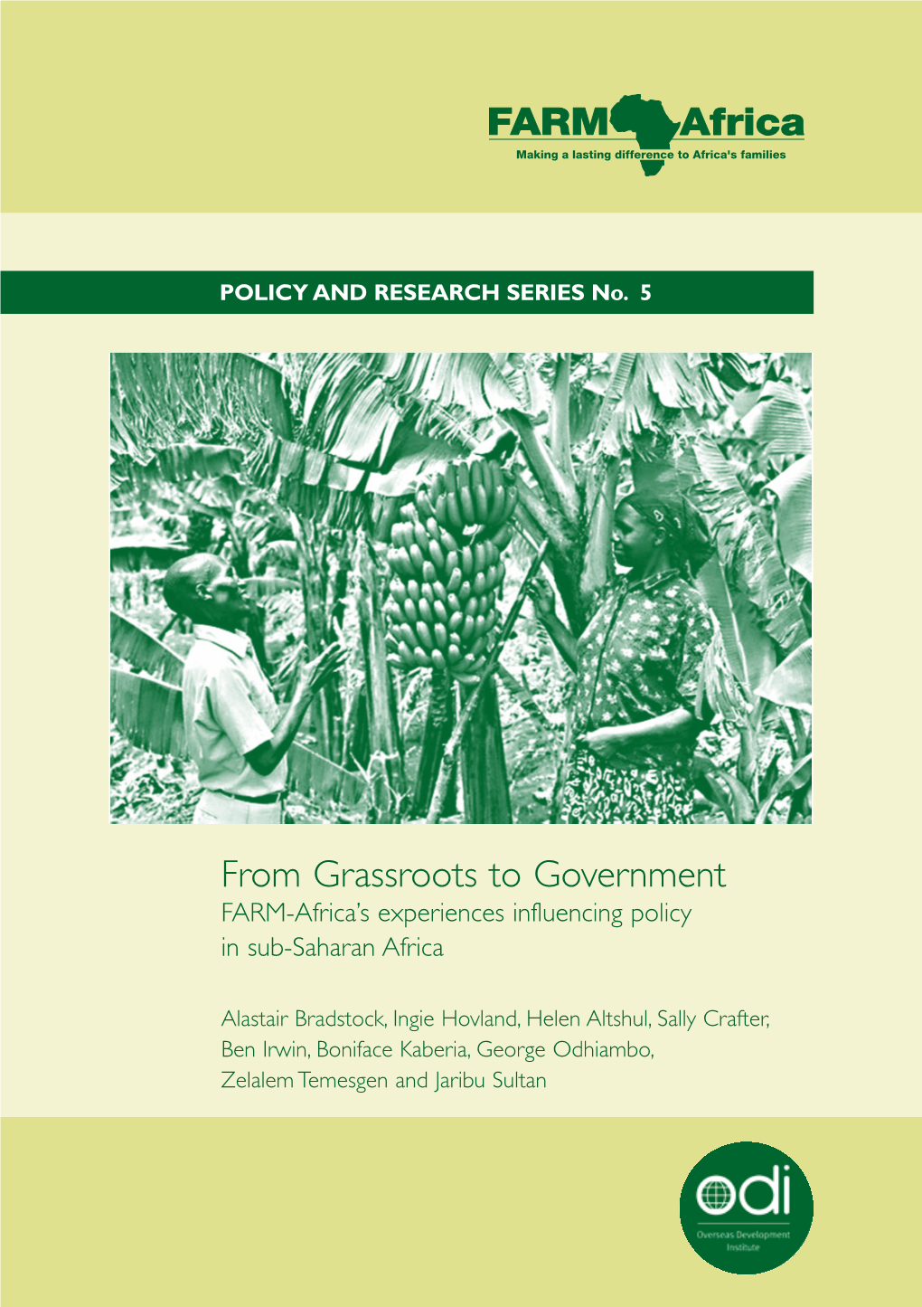 From Grassroots to Government FARM-Africa’S Experiences Influencing Policy in Sub-Saharan Africa