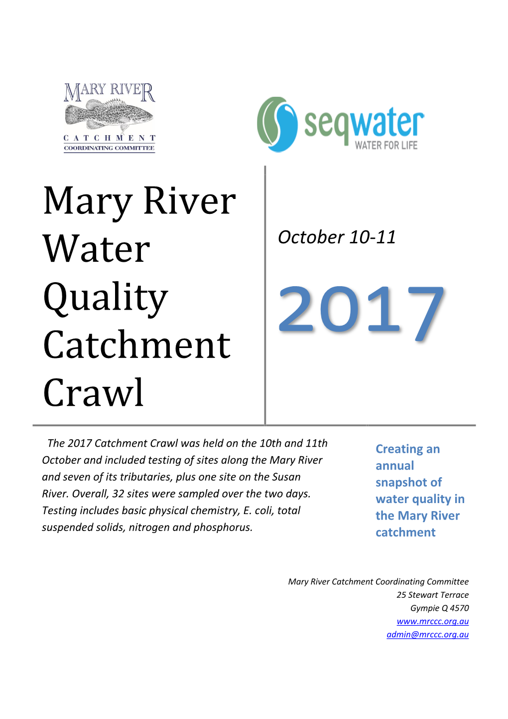 Mary River Water Quality Catchment Crawl Takes Place Annually in the Month of October, and Is Organised by the Mary River Catchment Coordinating Committee (MRCCC)