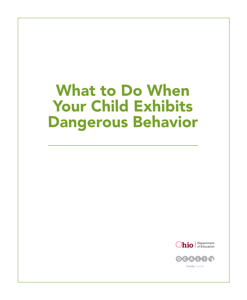 What to Do When Your Child Exhibits Dangerous Behavior