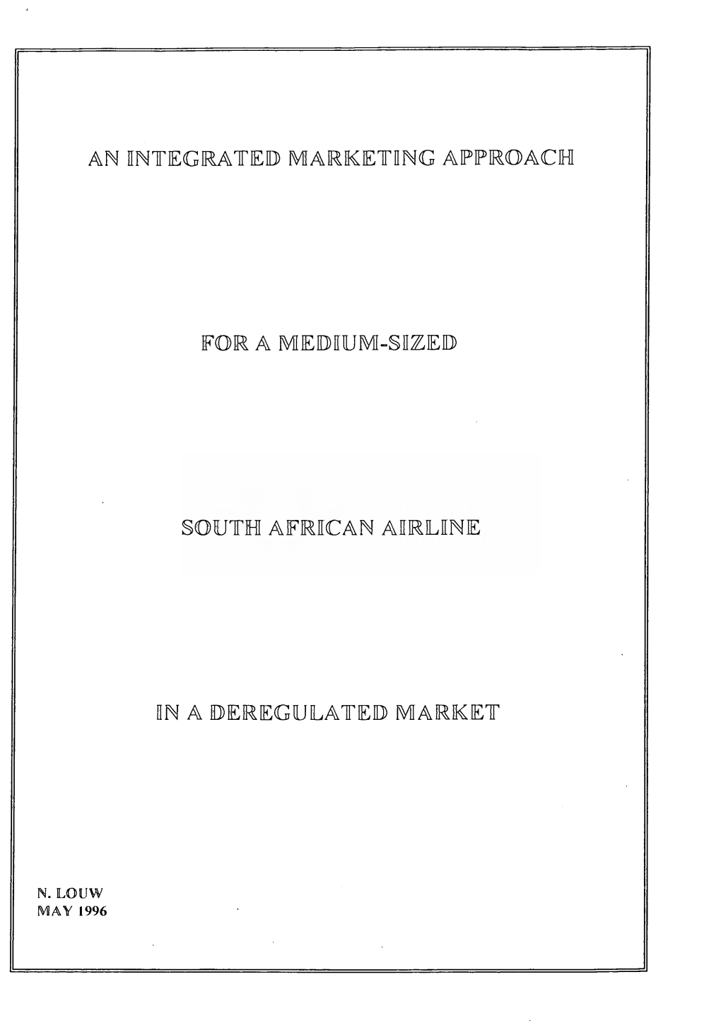 An Integrated Marketing Approach for a Medium-Sized South African