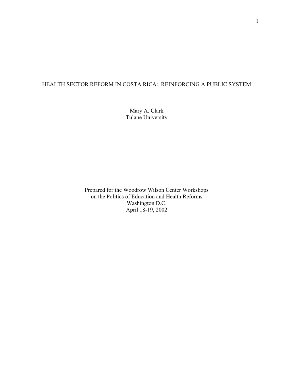 Health Sector Reform in Costa Rica: Reinforcing a Public System