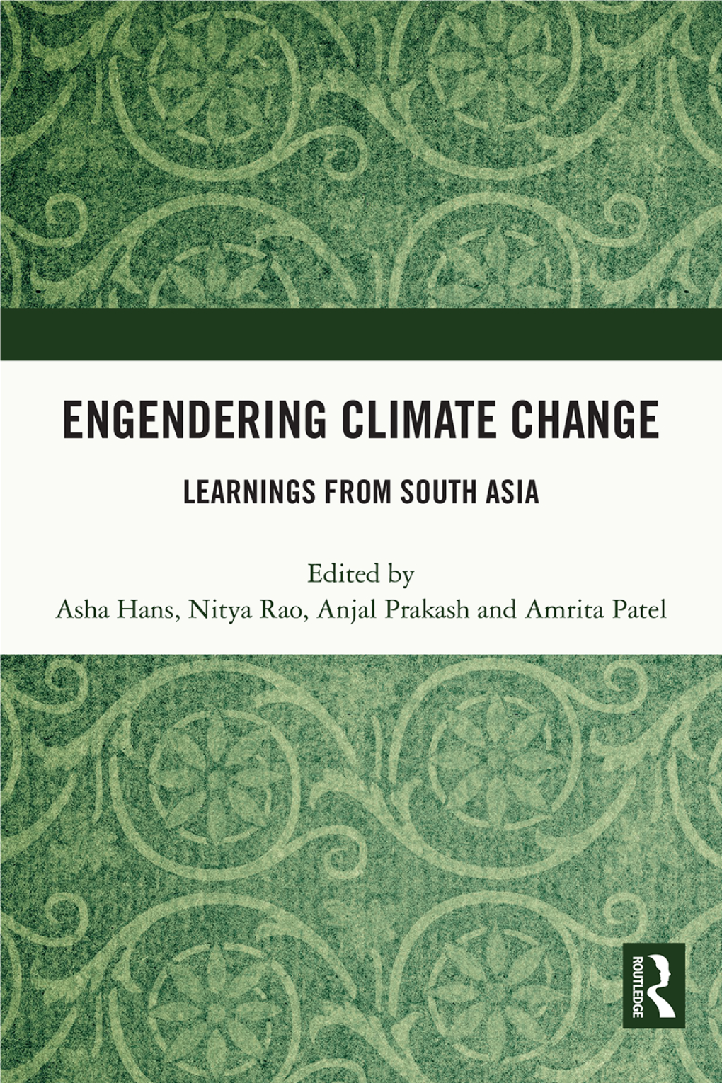 Engendering Climate Change; Learnings from South Asia