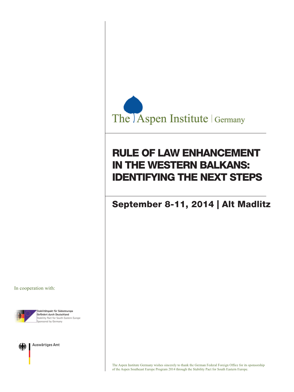 Rule of Law Enhancement in the Western Balkans: Identifying the Next Steps