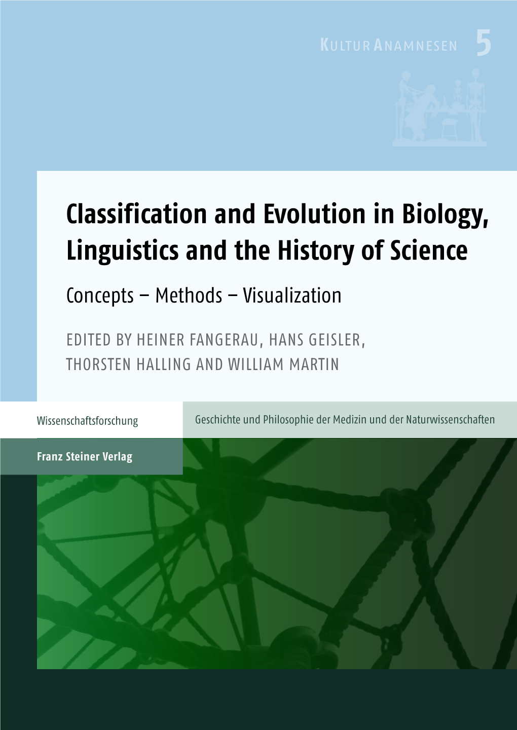 Classification and Evolution in Biology, Linguistics and The