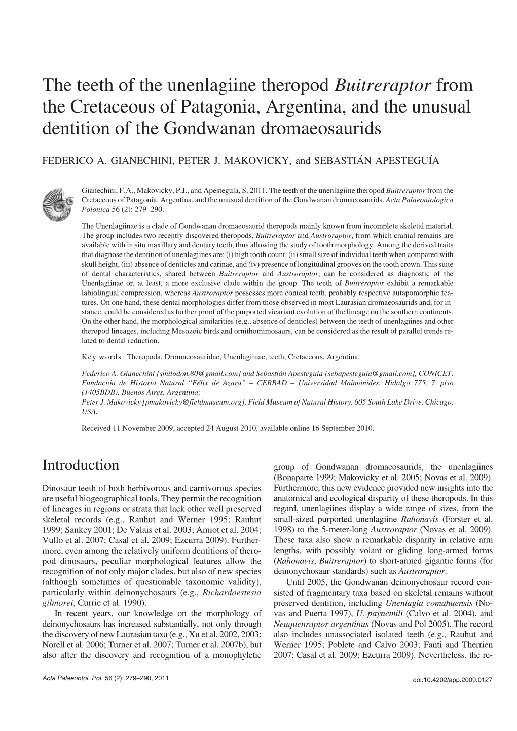 The Teeth of the Unenlagiine Theropod Buitreraptor from the Cretaceous of Patagonia, Argentina, and the Unusual Dentition of the Gondwanan Dromaeosaurids