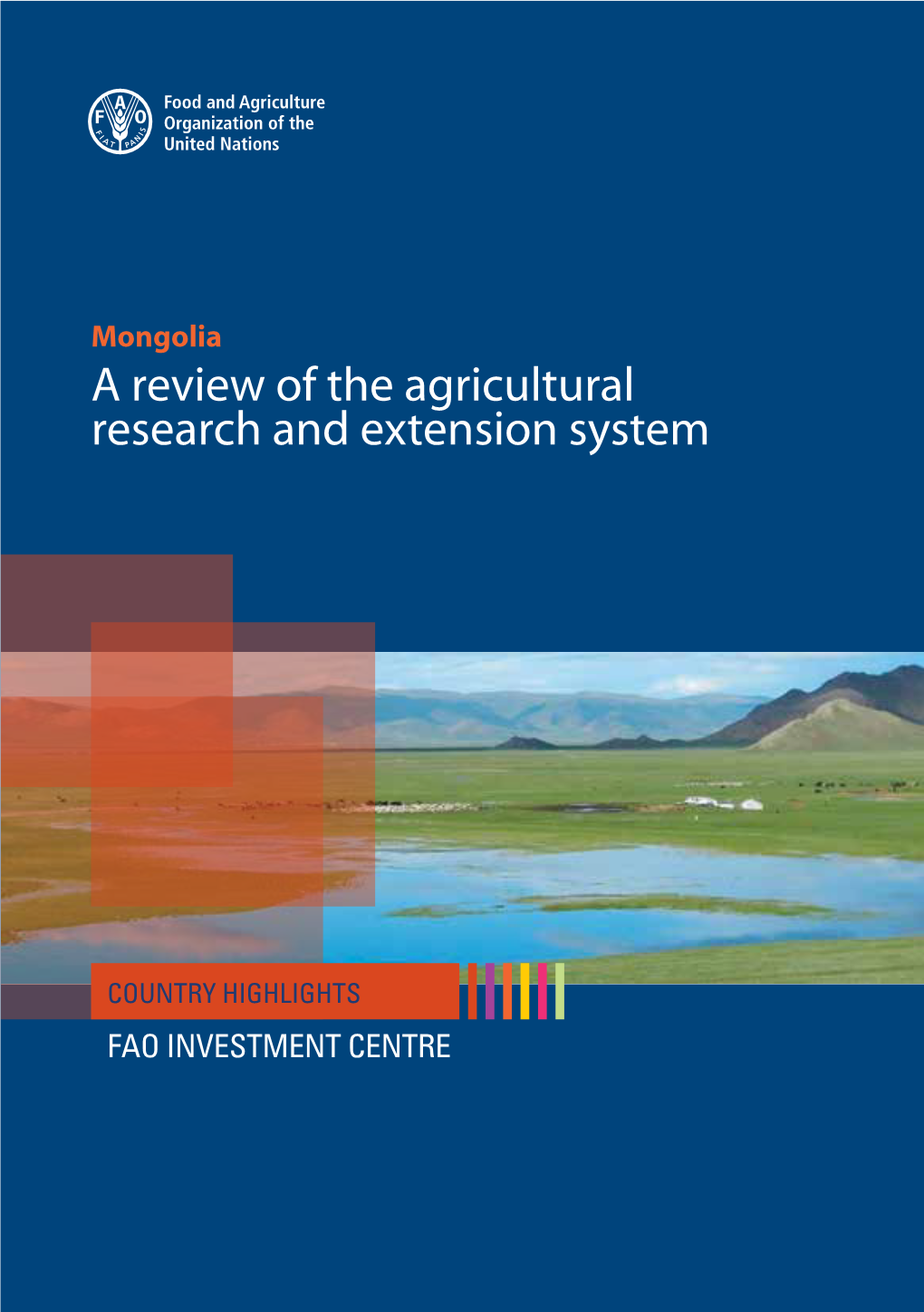 Mongolia – a Reviewmongolia of the Agricultural Research System and Extension