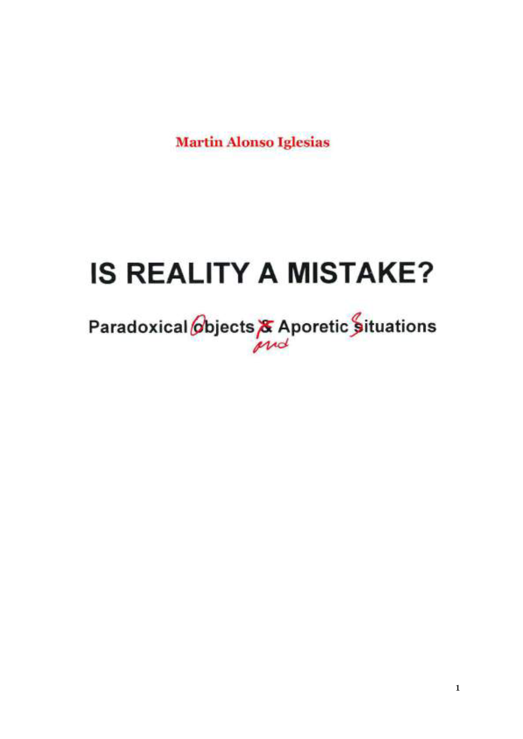 Is Reality a Mistake? Paradoxical Objects & Aporetic Situations” ​ ​