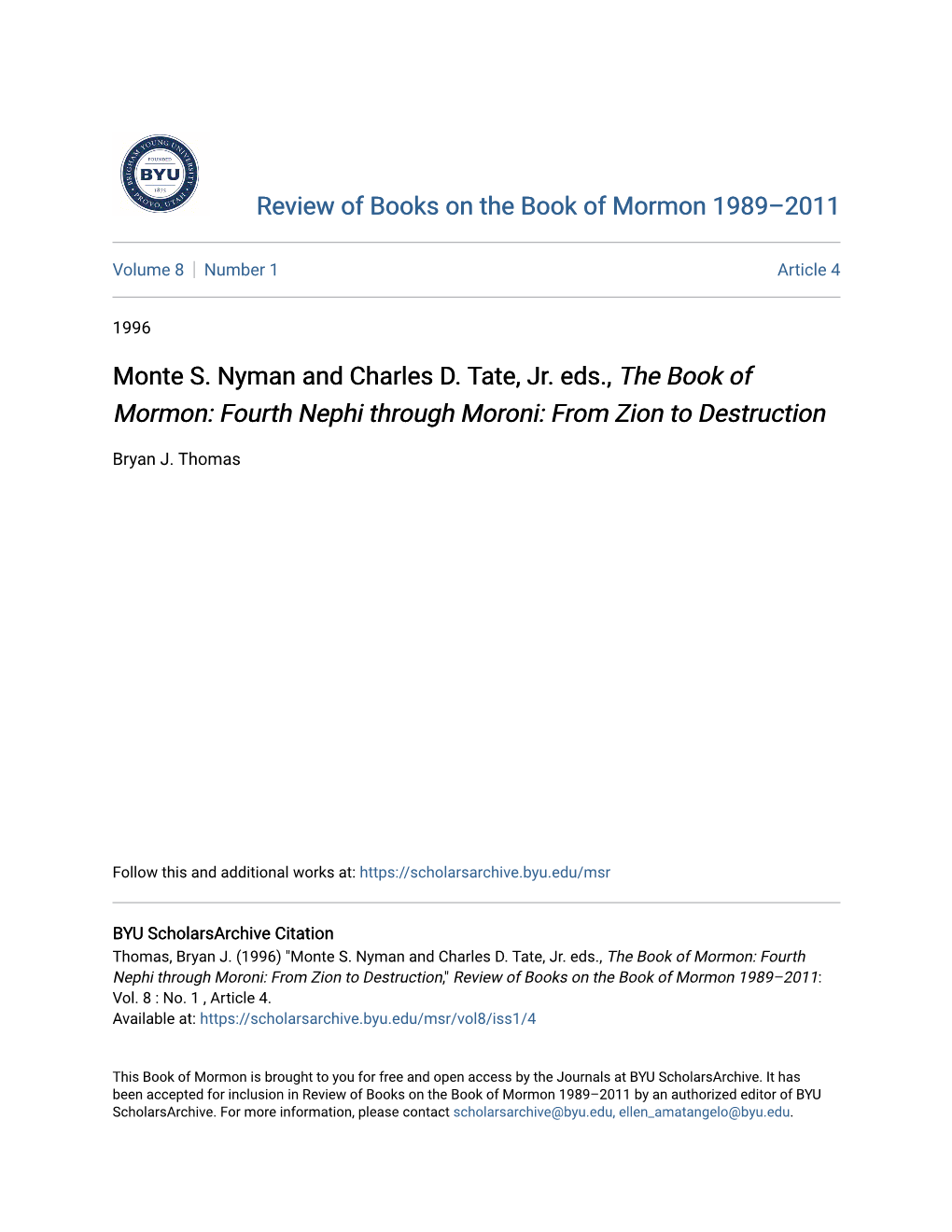Monte S. Nyman and Charles D. Tate, Jr. Eds., the Book of Mormon: Fourth Nephi Through Moroni: from Zion to Destruction