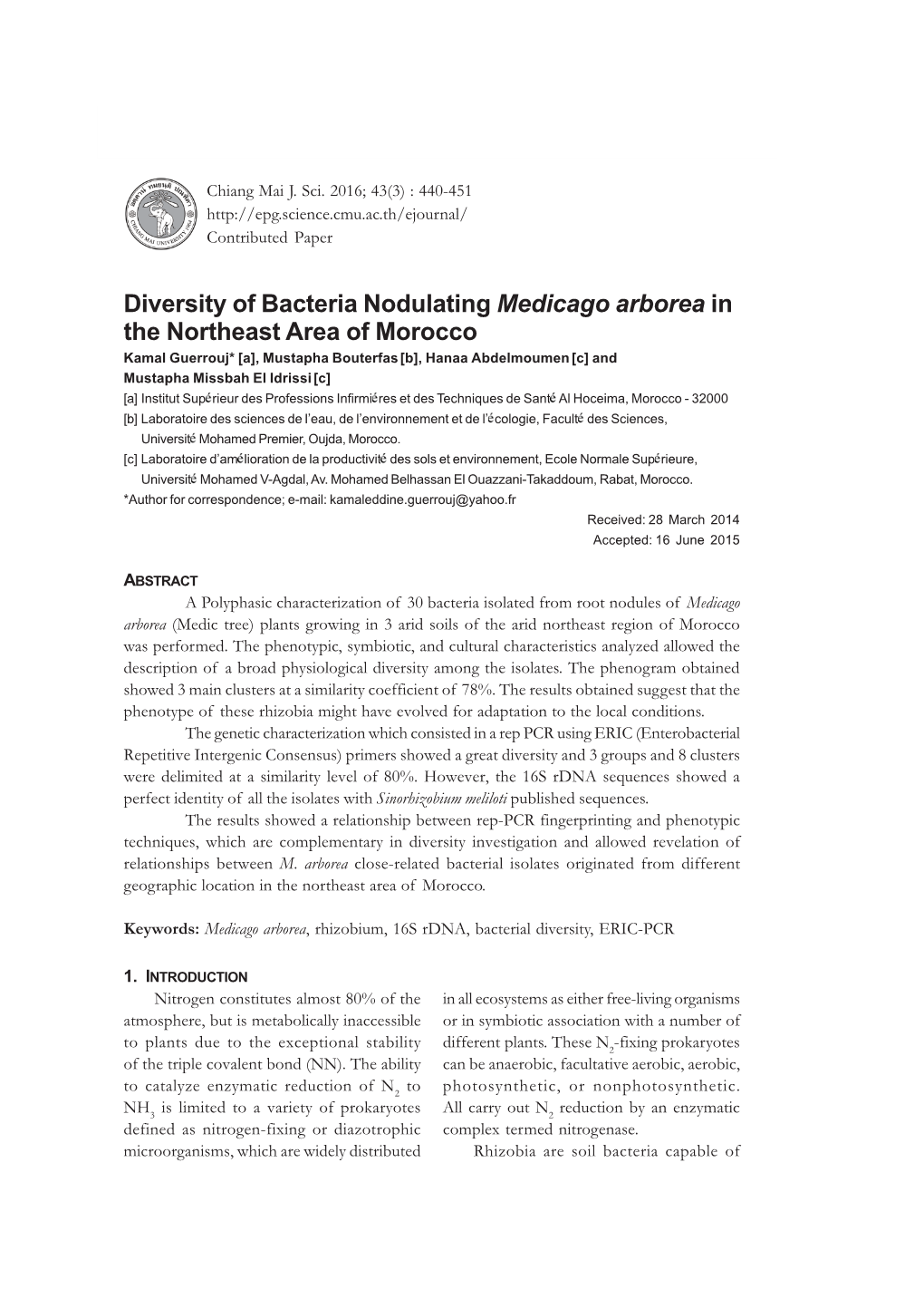 Diversity of Bacteria Nodulating Medicago Arborea in the Northeast