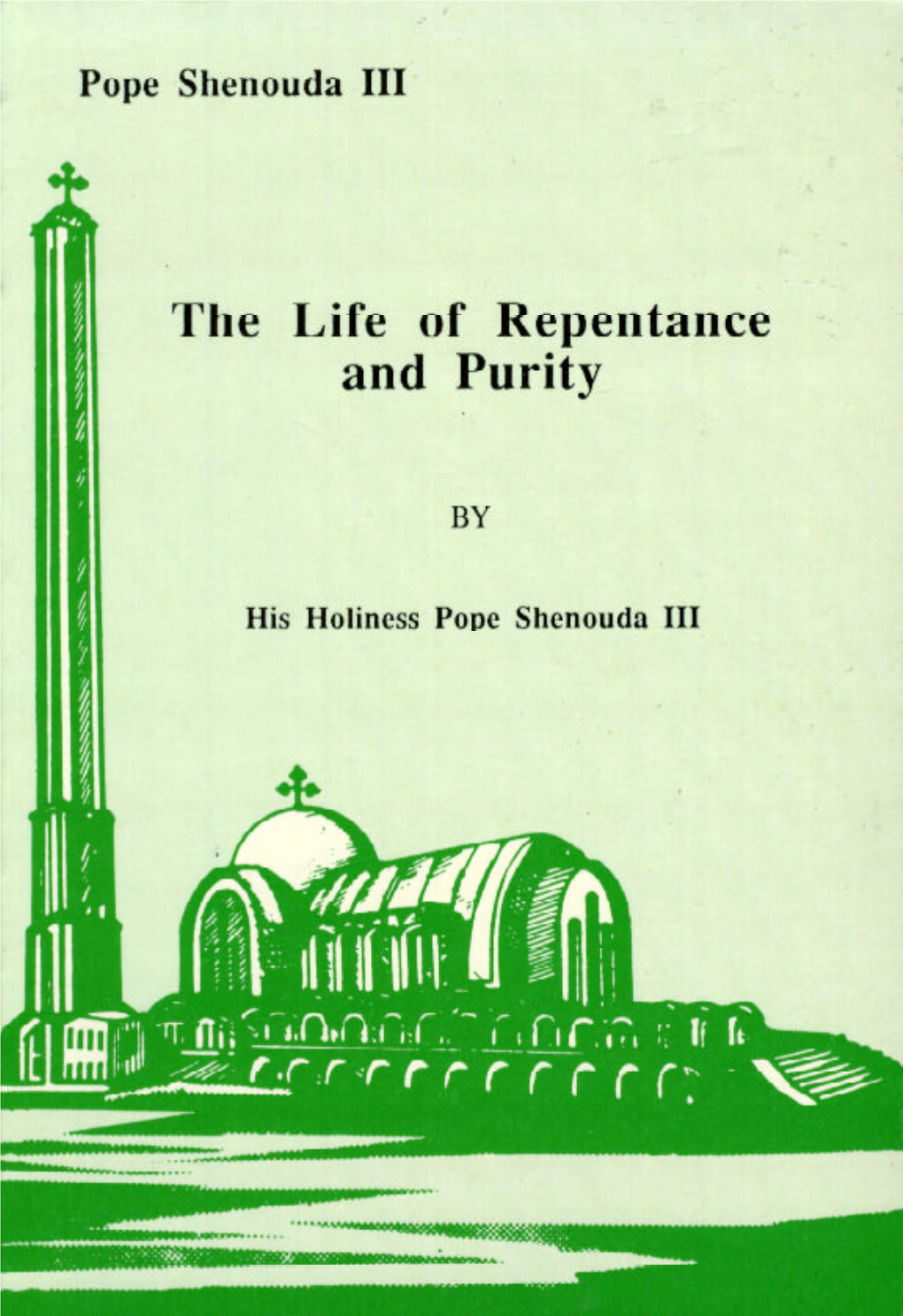 The Life of Repentance and Purity