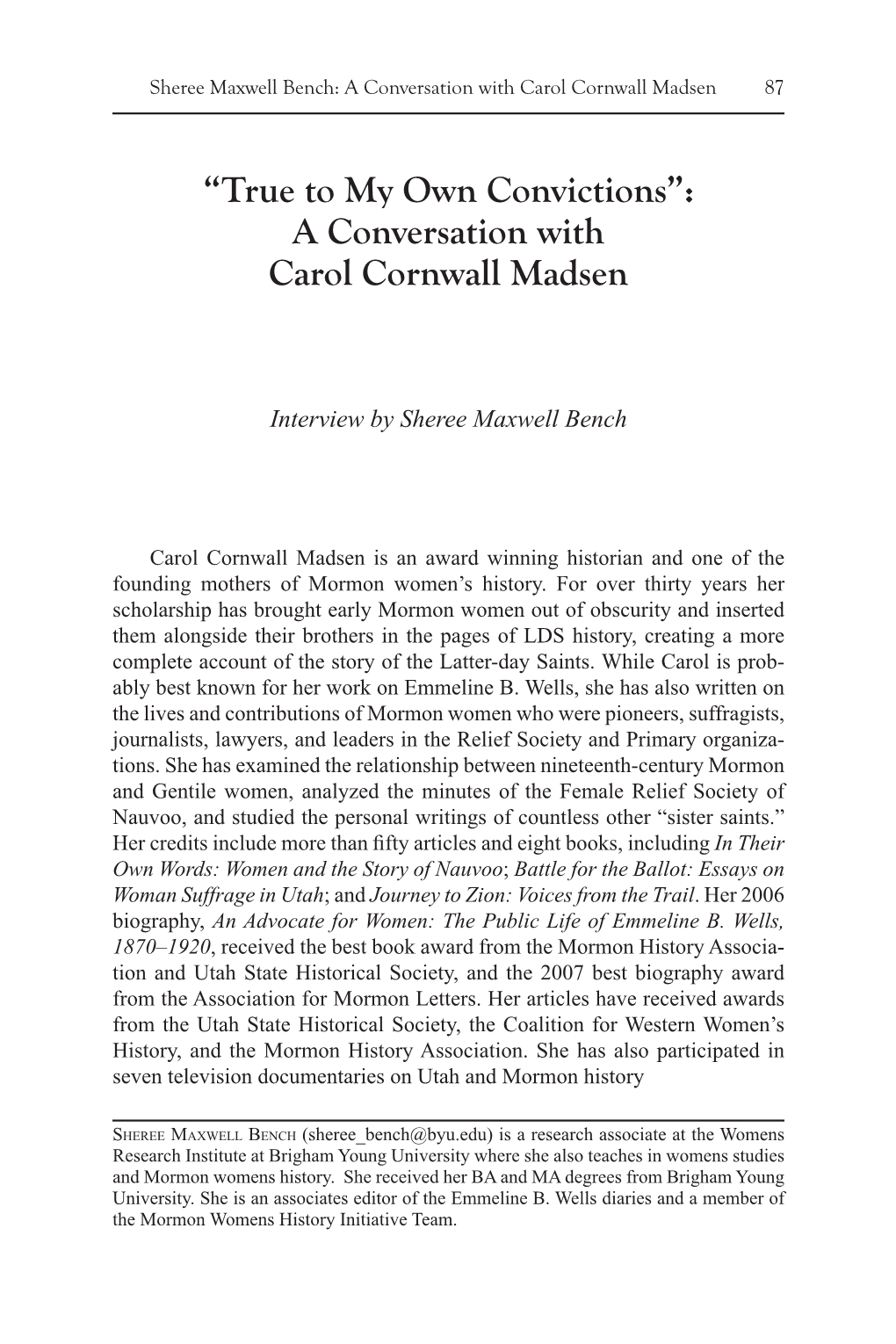 A Conversation with Carol Cornwall Madsen 87