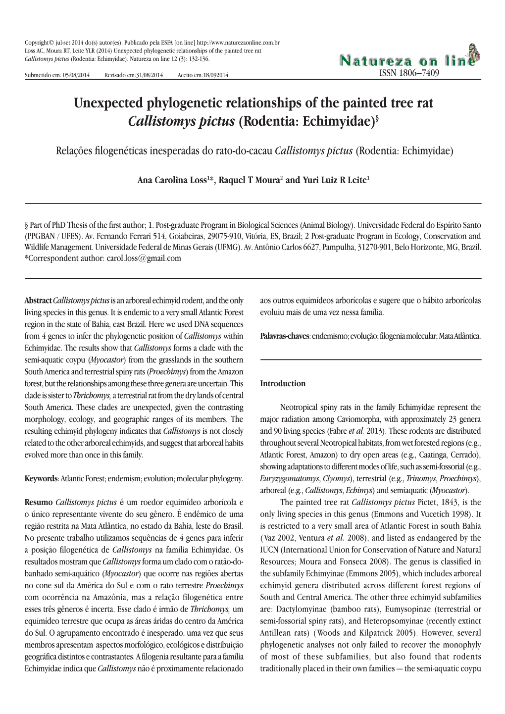 Unexpected Phylogenetic Relationships of the Painted Tree Rat Callistomys Pictus (Rodentia: Echimyidae)