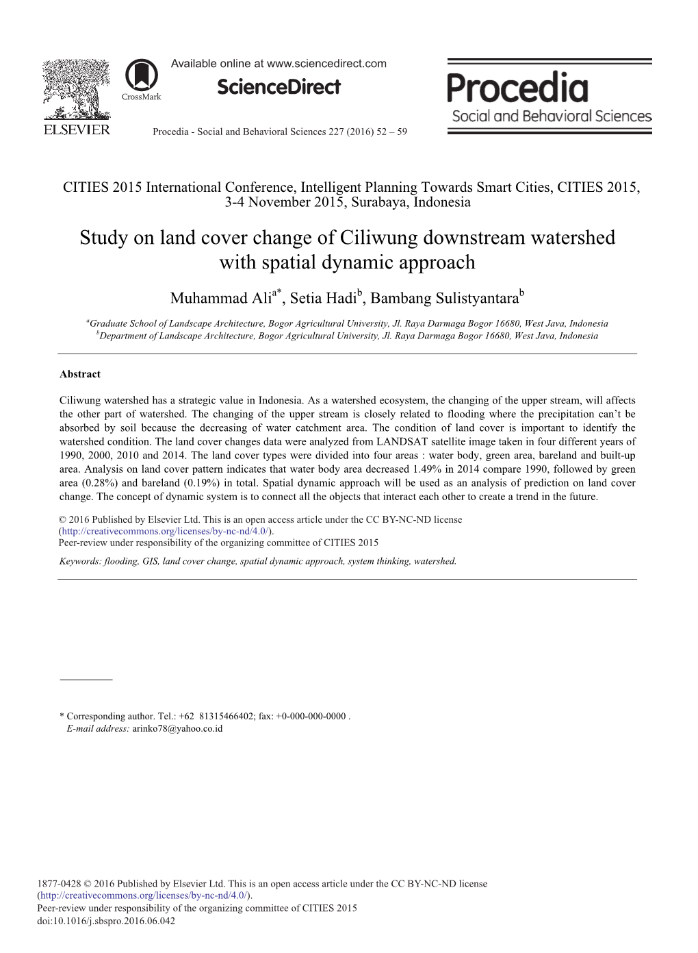 Study on Land Cover Change of Ciliwung Downstream Watershed with Spatial Dynamic Approach