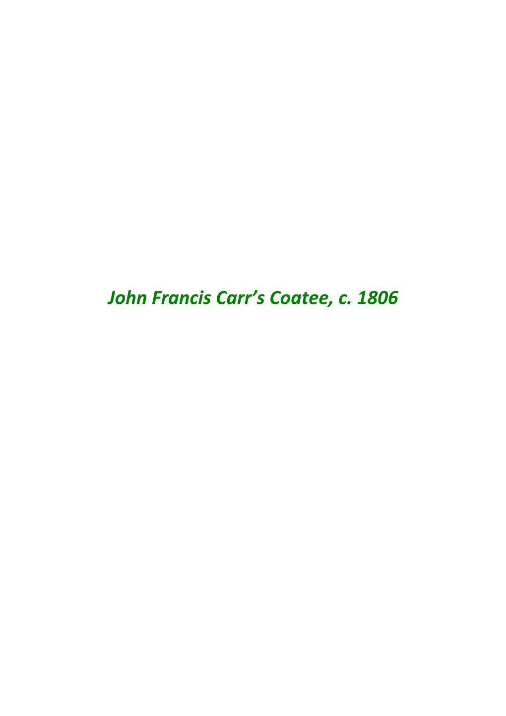 John Francis Carr's Coatee, C. 1806