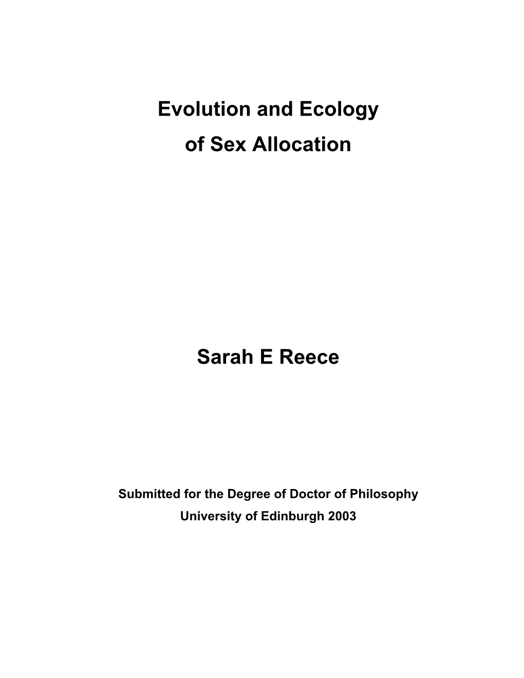 Evolution and Ecology of Sex Allocation Sarah E Reece