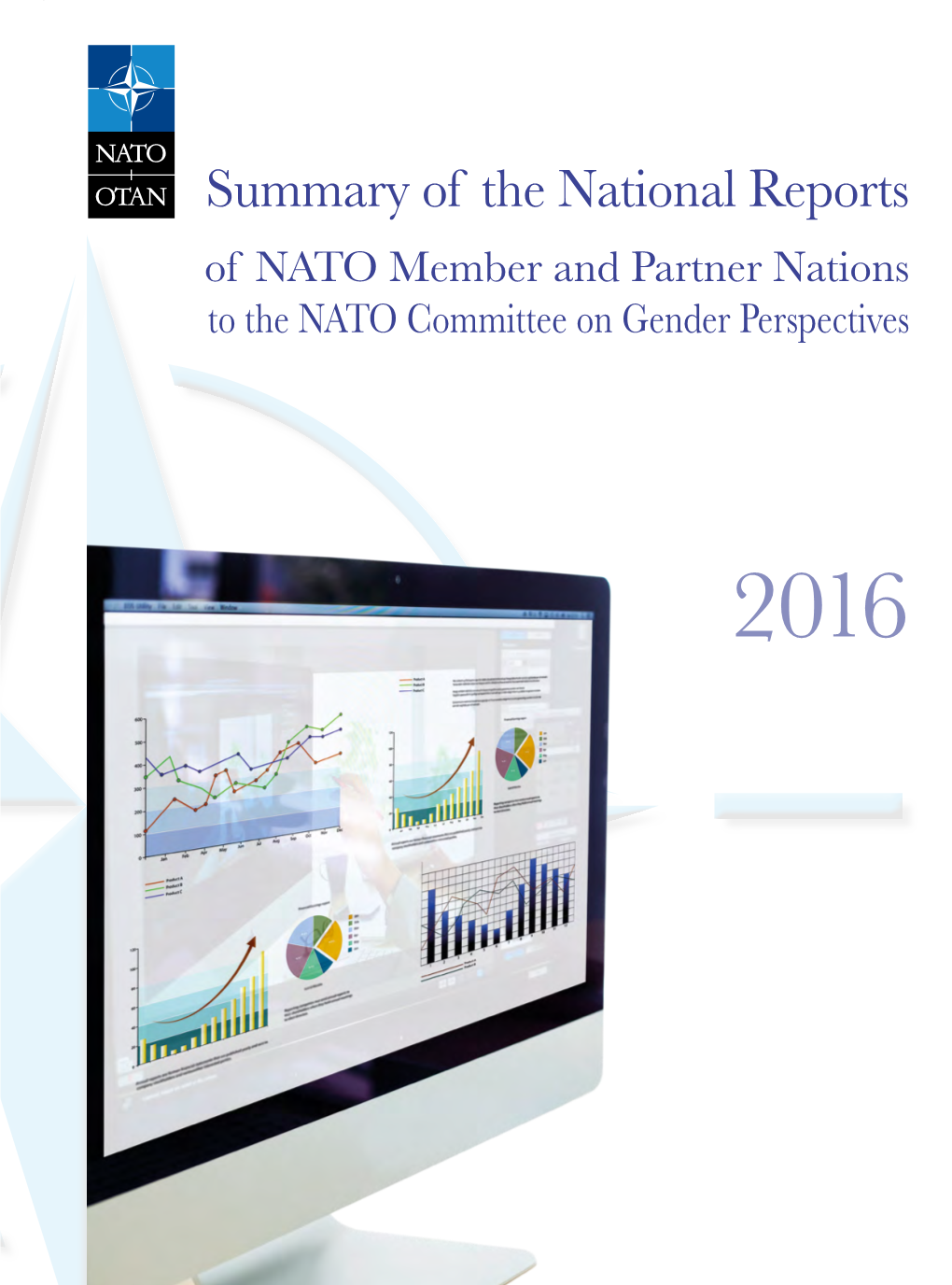 Summary of the National Reports of NATO Member and Partner Nations to the NATO Committee on Gender Perspectives