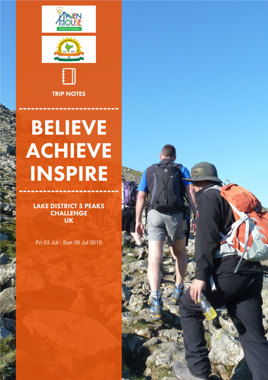 Trip Notes ------Believe Achieve Inspire ------Lake District 5 Peaks Challenge Uk