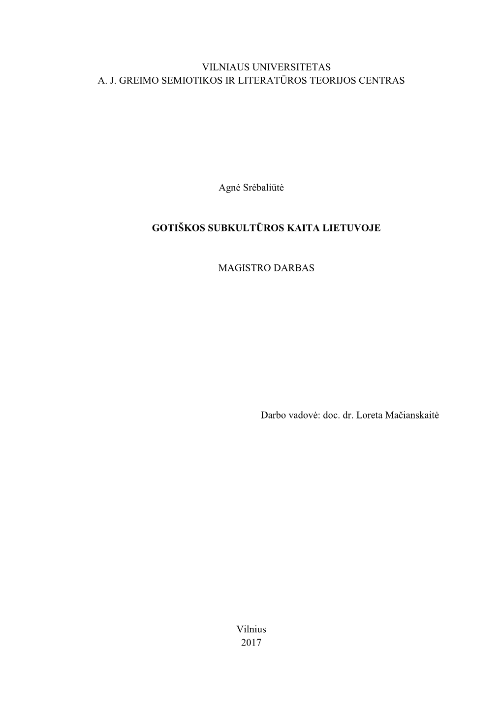 Vilniaus Universitetas A. J. Greimo Semiotikos Ir Literatūros Teorijos Centras