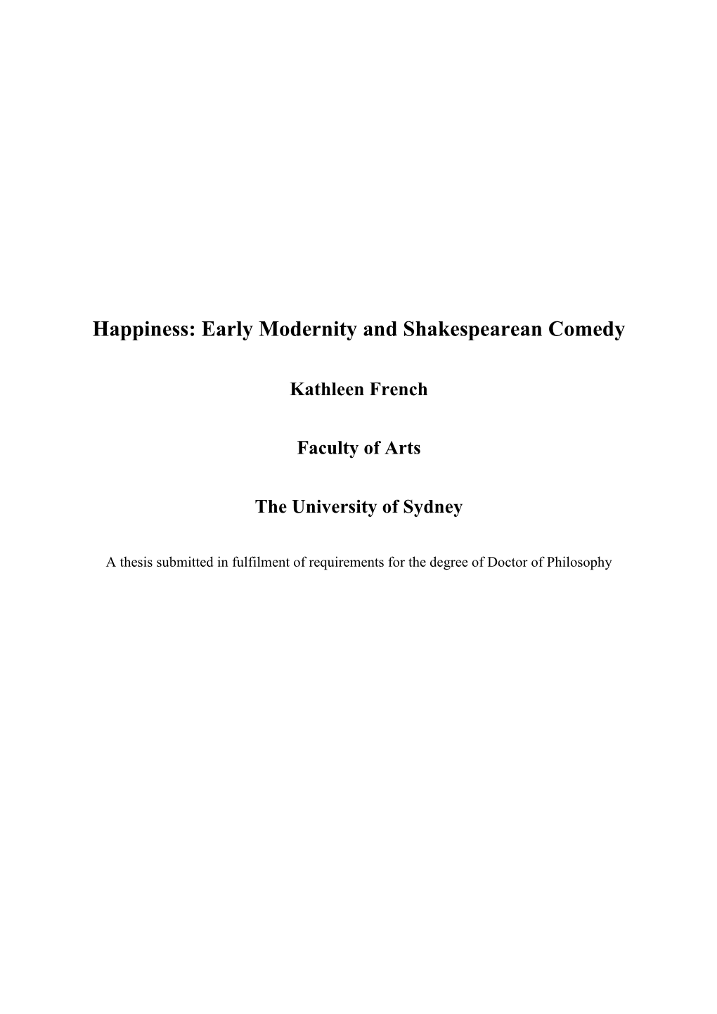 Happiness: Early Modernity and Shakespearean Comedy