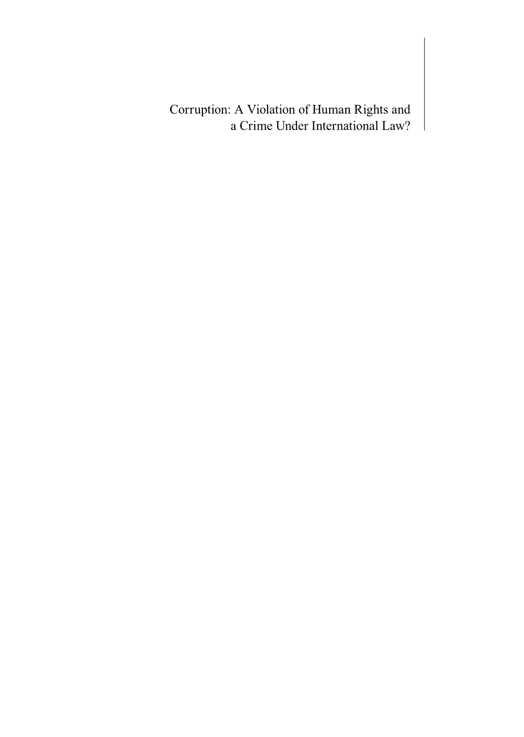 Corruption: a Violation of Human Rights and a Crime Under International Law? SCHOOL of HUMAN RIGHTS RESEARCH SERIES, Volume 56