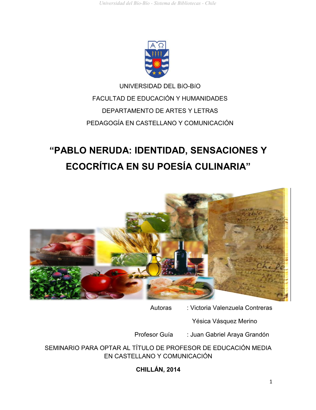 “Pablo Neruda: Identidad, Sensaciones Y Ecocrítica En Su Poesía Culinaria”